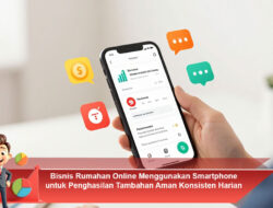Bisnis Rumahan Online Menggunakan Smartphone untuk Penghasilan Tambahan Aman Konsisten Harian