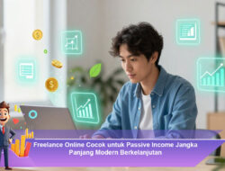 Freelance Online Cocok untuk Passive Income Jangka Panjang Modern Berkelanjutan