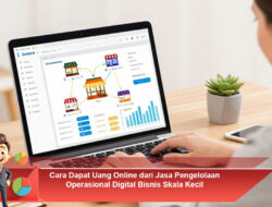 Cara Dapat Uang Online dari Jasa Pengelolaan Operasional Digital Bisnis Skala Kecil