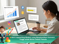 Skill Copywriting Modern yang Menghasilkan Konversi Tinggi untuk Bisnis Online Pemula