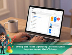 Strategi Side Hustle Digital yang Cocok Dikerjakan Karyawan dengan Waktu Terbatas